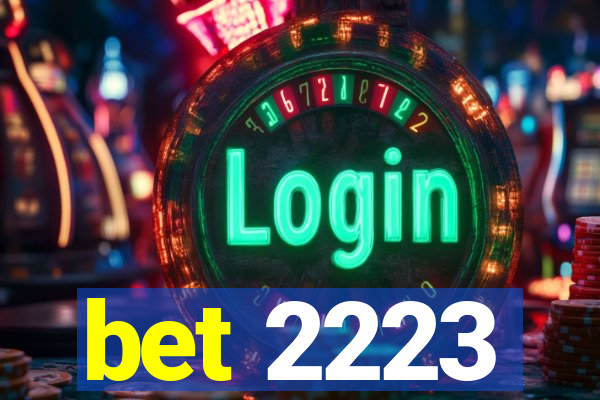 bet 2223